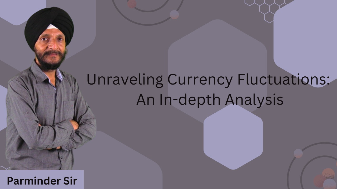 Unraveling Currency Fluctuations: An In-depth Analysis